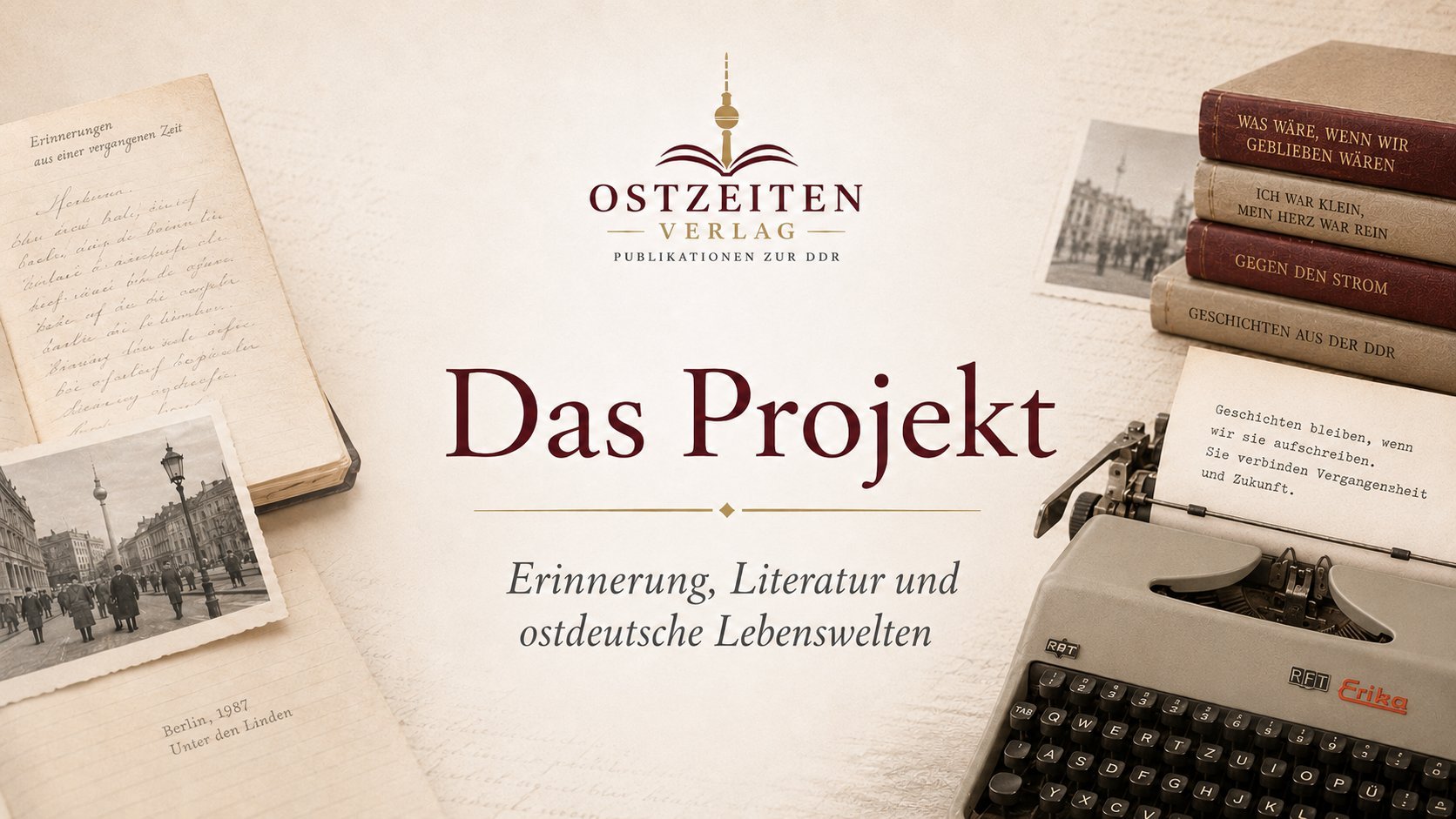 Das Projekt – Erinnerung, Literatur und ostdeutsche Lebenswelten